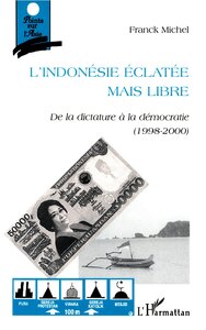 L'INDONESIE ECLATEE MAIS LIBRE