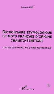 Dictionnaire Étymologique de mots Français d'origine Chamito- Sémitique