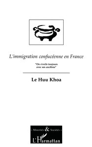 L'IMMIGRATION CONFUCÉENNE EN FRANCE