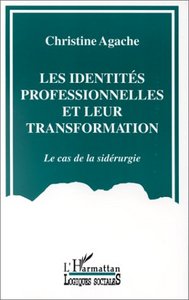 Les identités professionnelles et leur transformation