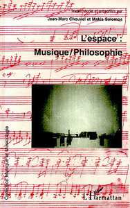 L'espace : musique /philosophie