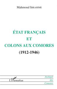 État français et colons aux Comores (1912-1946)