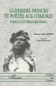 GUERRIERS PRINCES ET POÉTES AUX COMORES