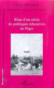 BILAN D'UN SIECLE DE POLITIQUES EDUCATIVES AU NIGER