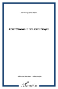ÉPISTÉMOLOGIE DE L'ESTHÉTIQUE
