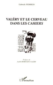 VALERY ET LE CERVEAU DANS LES CAHIERS