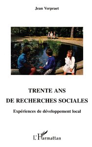 Trente ans de recherches sociales