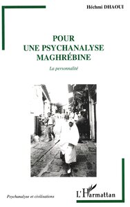 POUR UNE PSYCHANALYSE MAGHREBINE
