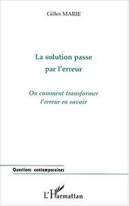 LA SOLUTION PASSE PAR L'ERREUR