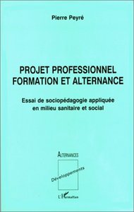 PROJET PROFESSIONNEL FORMATION ET ALTERNANCE