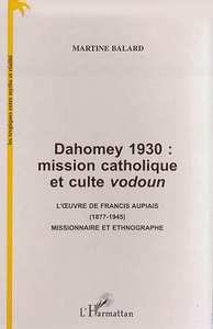 DAHOMEY 1930 : MISSION CATHOLIQUE ET CULTE VODOUN