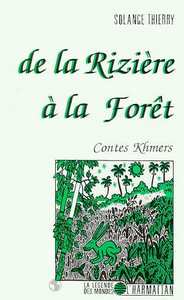 De la rizière à la forêt