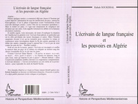 L'ÉCRIVAIN DE LANGUE FRANÇAISE ET LES POUVOIRS EN ALGÉRIE