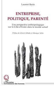 Entreprise, politique, parenté