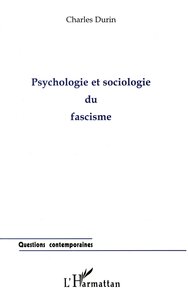 PSYCHOLOGIE ET SOCIOLOGIE DU FASCISME