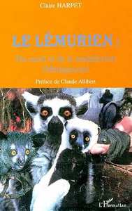 LE LÉMURIEN : Du sacré et de la malédiction (Madagascar)