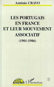 Les Portugais en France leur mouvement associatif (1901-1986)