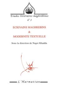 Ecrivains maghrébins & modernité textuelle