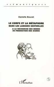 LE CORPS ET LA MÉTAPHORE DANS LES LANGUES GESTUELLES