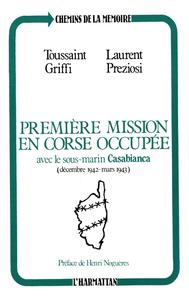 Première mission en Corse occupée - avec le sous-marin "Casabianca", décembre 1942-mars 1943