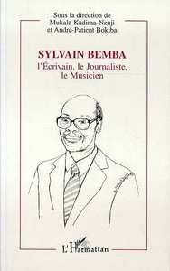 Sylvain Bemba, l'écrivain, le journaliste, le musicien