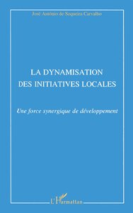 La dynamisation des initiatives locales