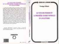 Le vote des femmes et la première guerre mondiale en Anglete