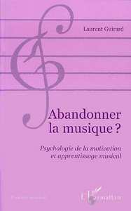 Abandonner la musique ?
