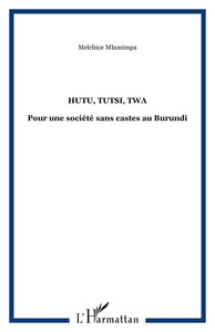 Hutu, Tutsi, Twa