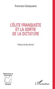 L'ELITE FRANQUISTE ET LA SORTIE DE LA DICTATURE