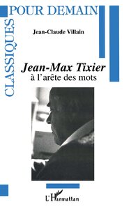 Jean-Max Tixier à l'arête des mots