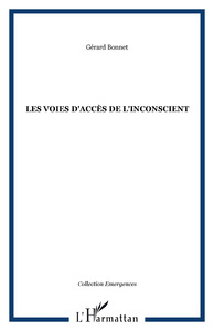 Les voies d'accès de l'inconscient