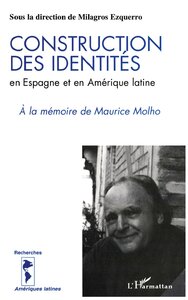 Construction des identités en Espagne et en Amérique Latine