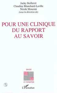 Pour une clinique du rapport au savoir