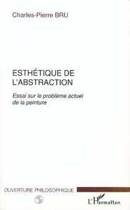 ESTHETIQUE DE L'ABSTRACTION
