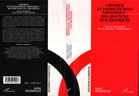 CRITIQUE ET ENSEIGNEMENT ARTISTIQUE : DES DISCOURS AUX PRATIQUES