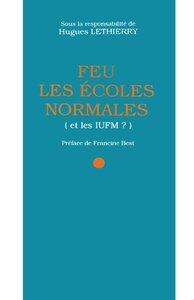 Feu les écoles normales (et les IUFM ?)