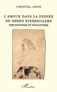 L'amour dans la pensée de Soren Kierkegaard