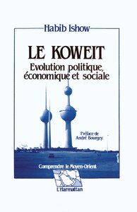 Le Koweit, évolution politique, économique et sociale