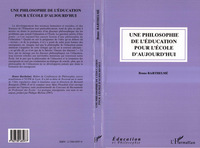Une philosophie de l'éducation pour l'école d'aujourd'hui
