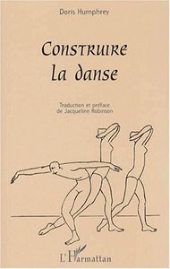 CONSTRUIRE LA DANSE