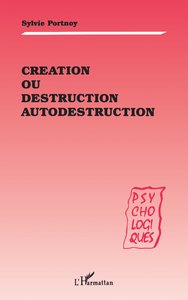 Création ou destruction autodestruction