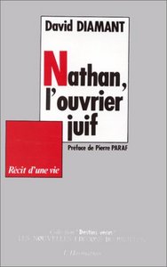 Nathan, l'ouvrier juif, récit d'une vie