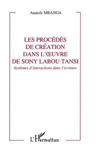 Les procédés de création dans l'oeuvre de Sony Labou Tansi