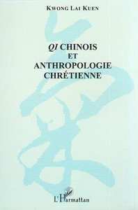 QI CHINOIS ET ANTHROPOLOGIE CHRETIENNE