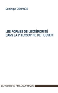 LES FORMES DE L'EXTERIORITE DANS LA PHILOSOPHIE DE HUSSERL