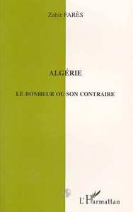 Algérie le bonheur ou son contraire