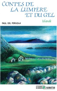 Contes de la lumière et du gel (Islande)