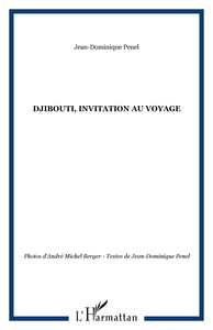 DJIBOUTI, INVITATION AU VOYAGE