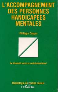 L'ACCOMPAGNEMENT DES PERSONNES HANDICAPÉES MENTALES